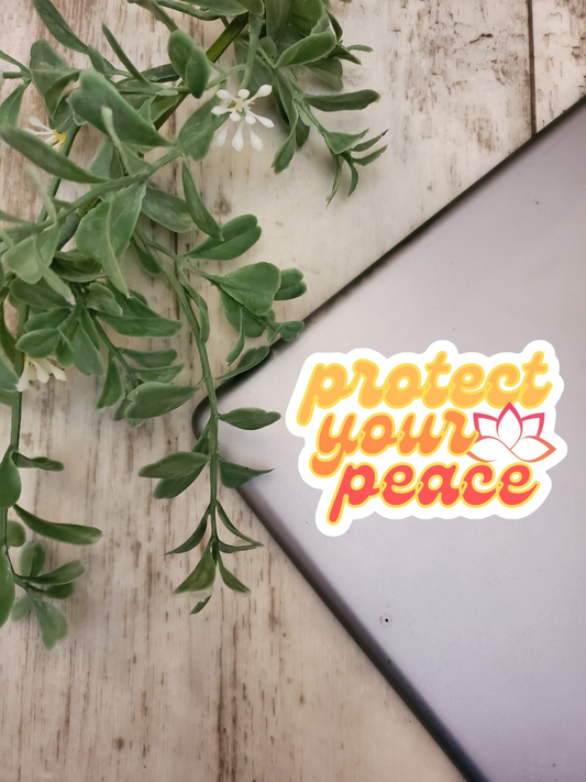 Protect Your Peace Sticker